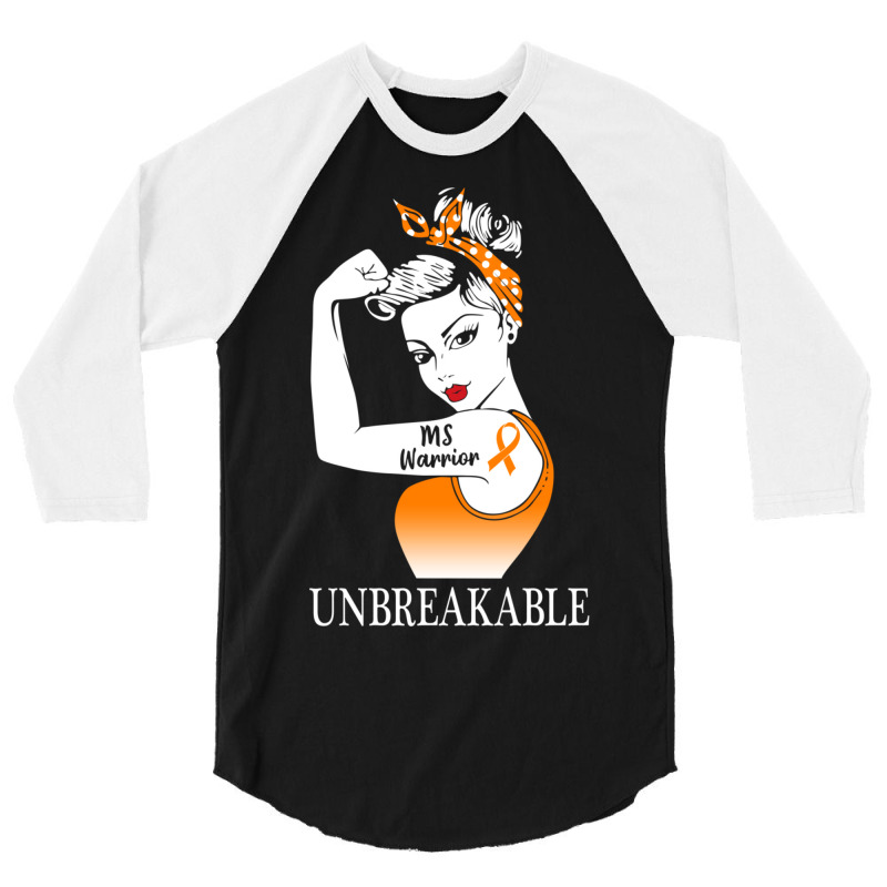 Multiple Sclerosis Warrior Unbreakable Ms Strong Women 3/4 Sleeve Shirt | Artistshot