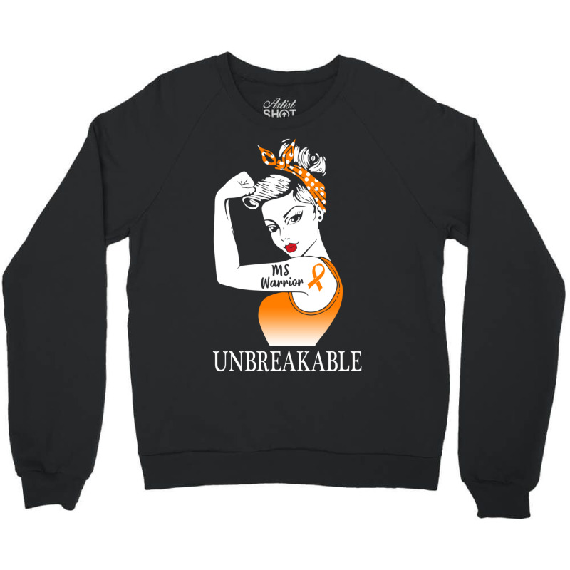 Multiple Sclerosis Warrior Unbreakable Ms Strong Women Crewneck Sweatshirt | Artistshot