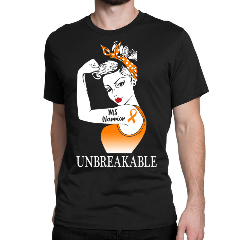 Multiple Sclerosis Warrior Unbreakable Ms Strong Women Classic T-shirt | Artistshot