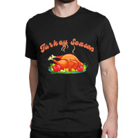 Turkey Season Classic T-shirt | Artistshot