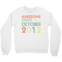 Awesome Since October 2012 Vintage Birthday Girls Boys T Shirt Crewneck Sweatshirt | Artistshot