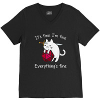 It's Fine. I'm Fine. Everything Is Fine Cat Dice V-neck Tee | Artistshot