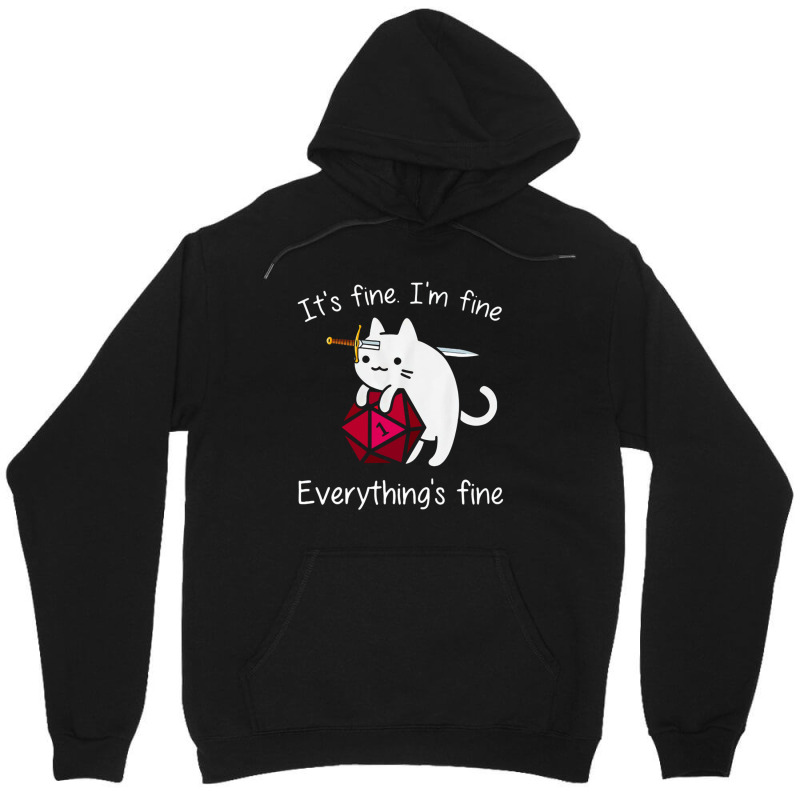 It's Fine. I'm Fine. Everything Is Fine Cat Dice Unisex Hoodie | Artistshot