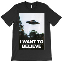 I Want To Believe Ufo Hunter Alien Lover T-shirt | Artistshot