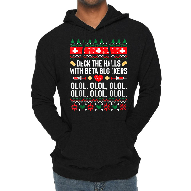 Deck The Halls With Beta Blockers Nurse Christmas Ugly Xmas T Shirt Lightweight Hoodie by cm-arts | Artistshot