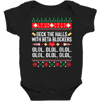 Deck The Halls With Beta Blockers Nurse Christmas Ugly Xmas T Shirt Baby Bodysuit | Artistshot