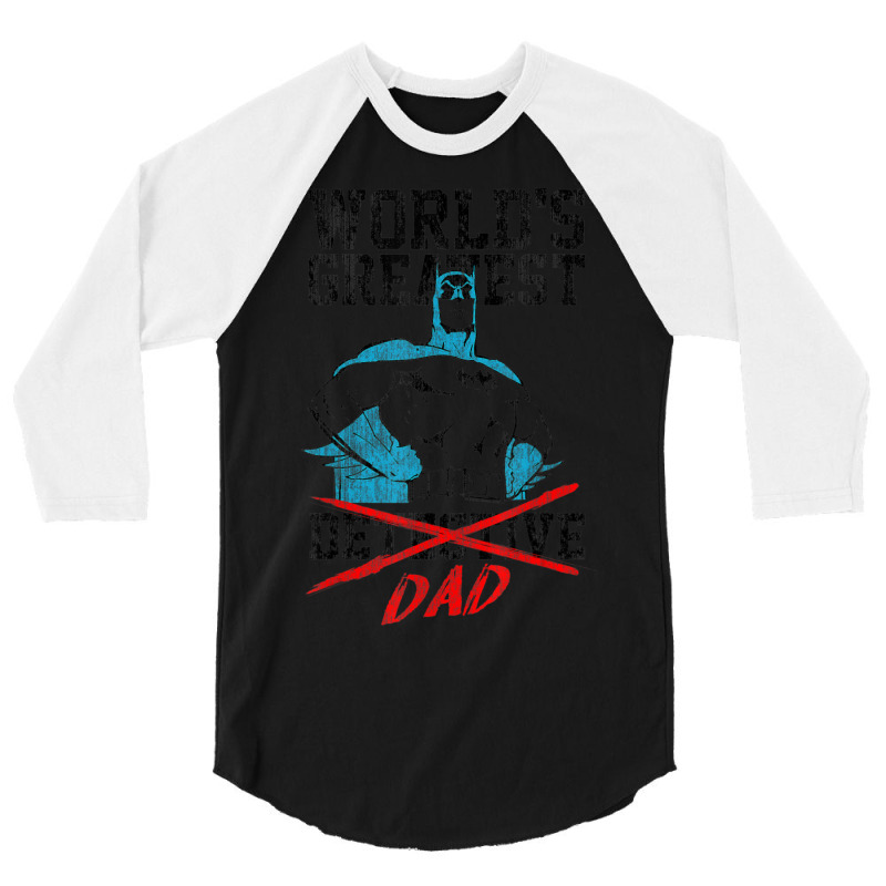 B.at.man Greatest Dad 3/4 Sleeve Shirt | Artistshot