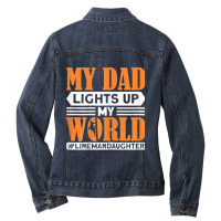 My Dad Lights Up My World Electrician Lineman Ladies Denim Jacket | Artistshot