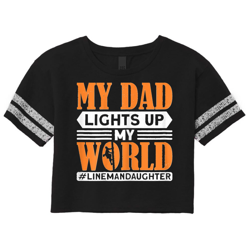 My Dad Lights Up My World Electrician Lineman Scorecard Crop Tee by cm-arts | Artistshot