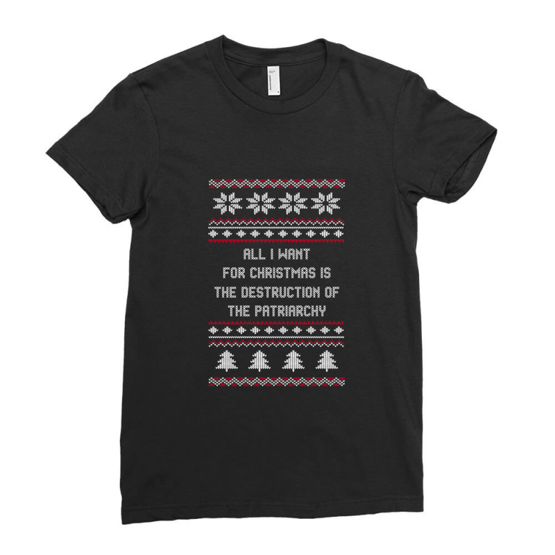 All I Want For Christmas Is Social Political Economic Equality For All Ladies Fitted T-Shirt by DougUsher | Artistshot