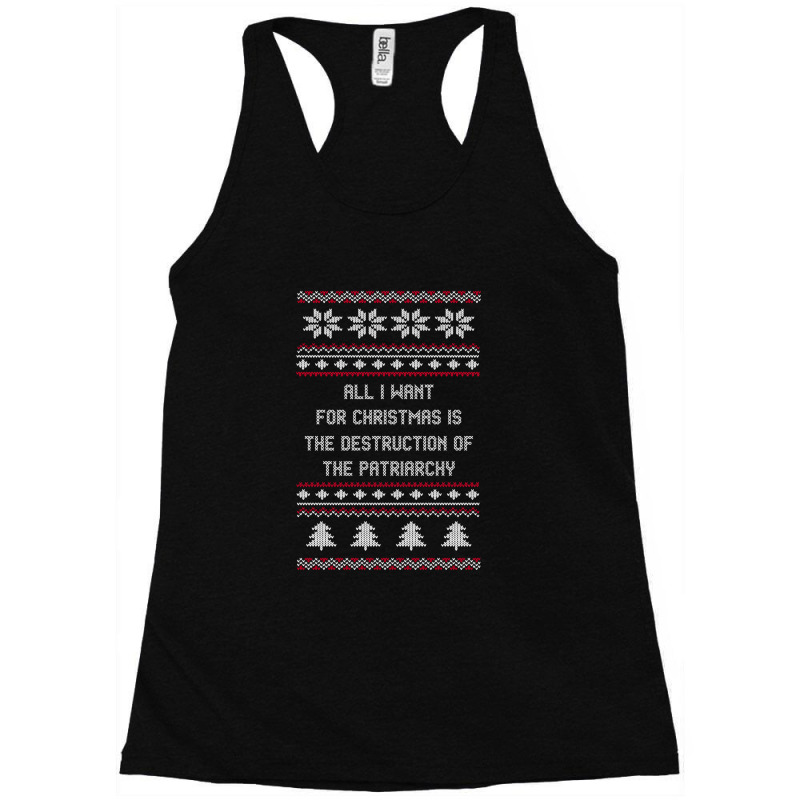 All I Want For Christmas Is Social Political Economic Equality For All Racerback Tank by DougUsher | Artistshot