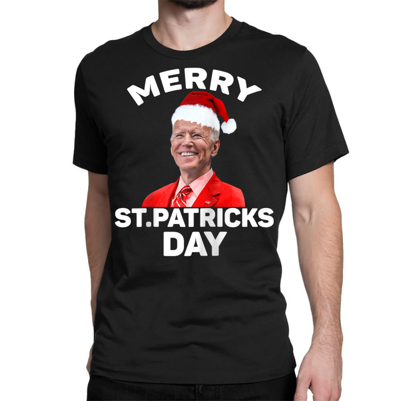 Santa Joe Biden Merry St Patricks Day Ugly Christmas Sweater Raglan Ba Classic T-shirt by maecopaharo | Artistshot