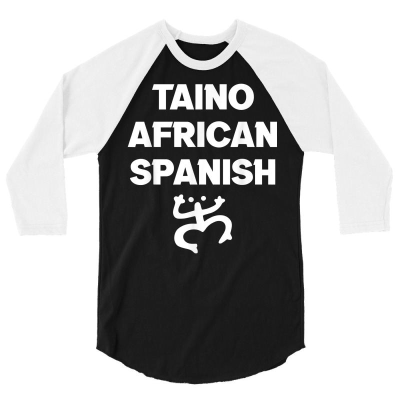 Taino African Spanish Puerto Rican Roots Puerto Rico Coqui T Shirt 3/4 Sleeve Shirt by pofijinashu | Artistshot