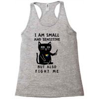 Lgbt Cat I Am Small And Sensitive But Also Fight Me Pride Racerback Tank | Artistshot