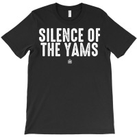 Silence Of The Yams Punsgiving.funny Group T Shirt T-shirt | Artistshot