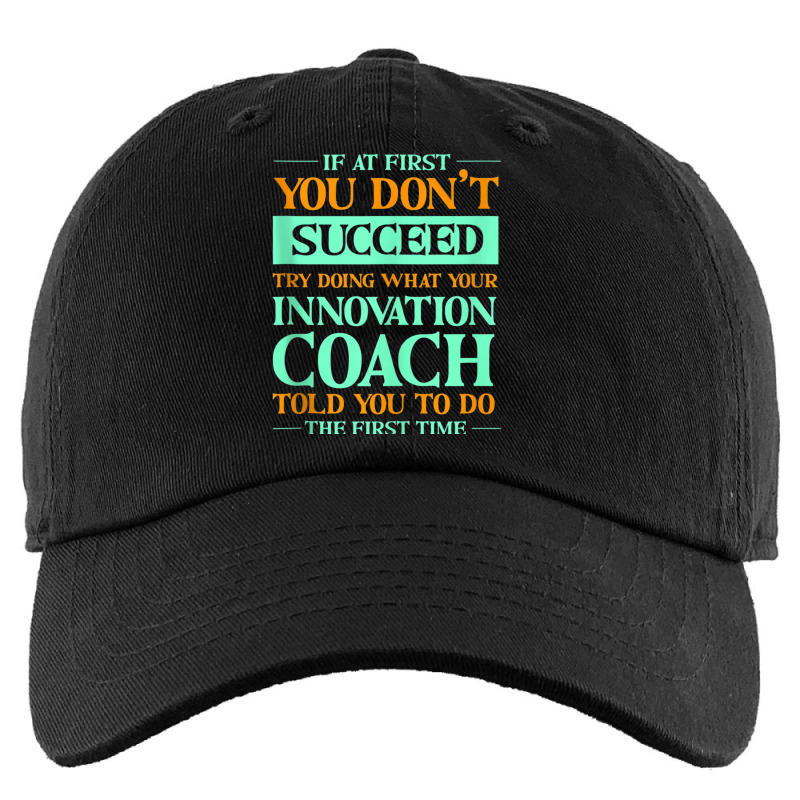 Try Doing What Your Innovation Coach Told You Funny Tank Top Kids Cap by cm-arts | Artistshot