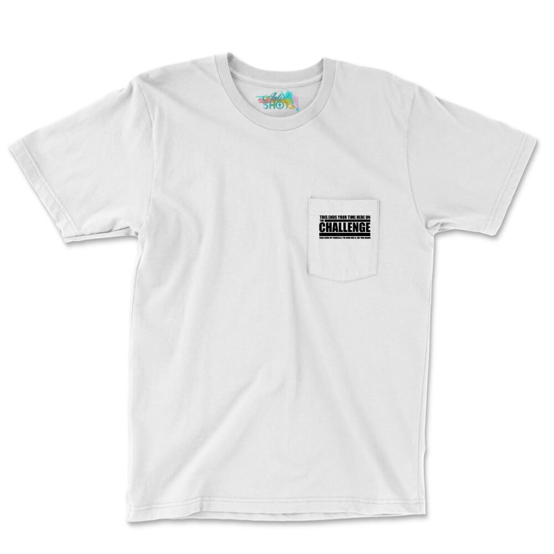 The Take Care Of Yourself Challenge Quote T Shirt Pocket T-shirt | Artistshot