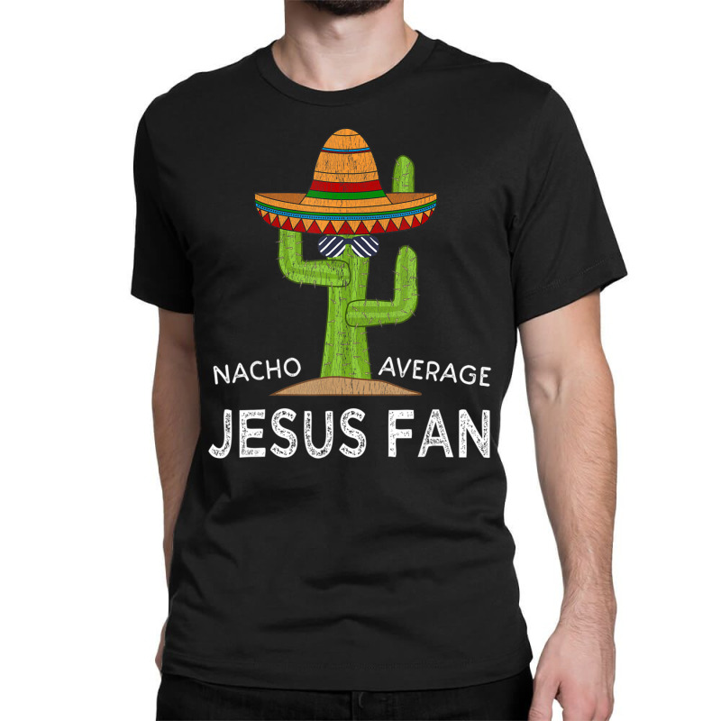 Fun Hilarious Saying Jesus Fan Classic T-shirt by cm-arts | Artistshot