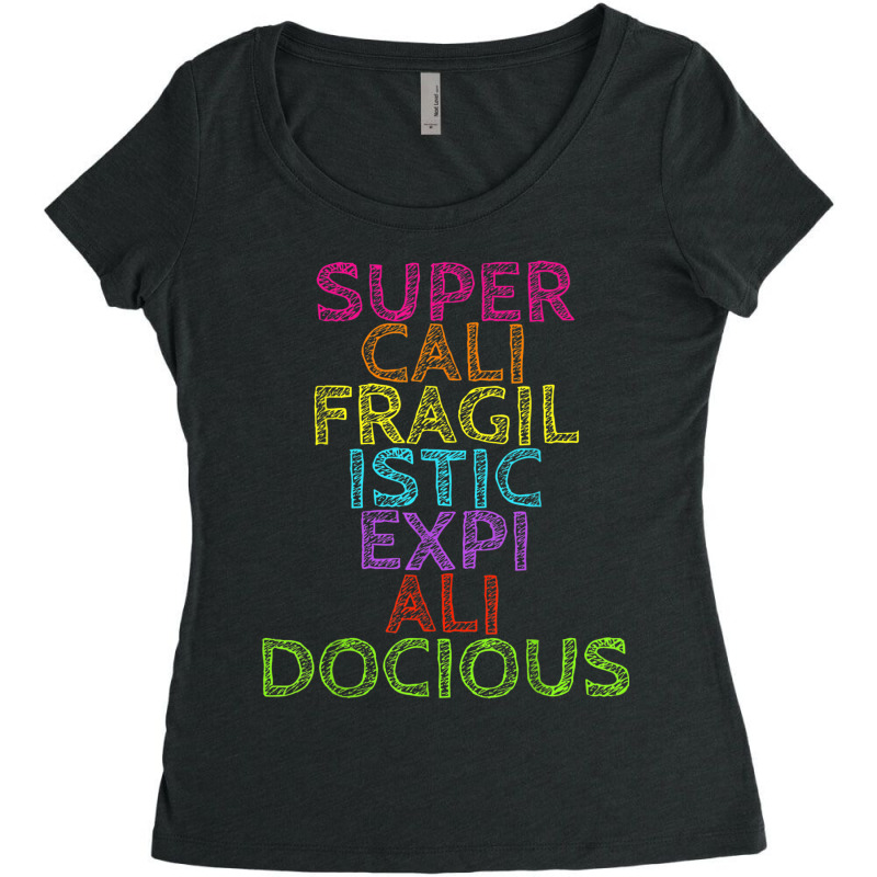 Supercalifragilisticexpialidocious T Women's Triblend Scoop T-shirt by jesusvega | Artistshot