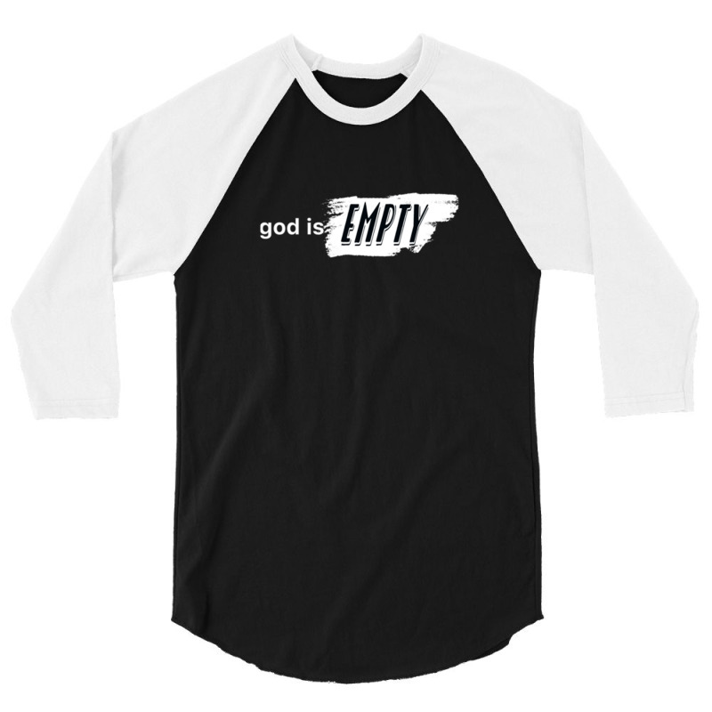 God Is Empty On Black Classic 1 3/4 Sleeve Shirt | Artistshot