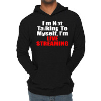 Live Streaming Streamer Gift Lightweight Hoodie | Artistshot