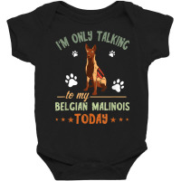 I'm Only Talking Belgian Malinois Dog Lover Police Dog Baby Bodysuit | Artistshot