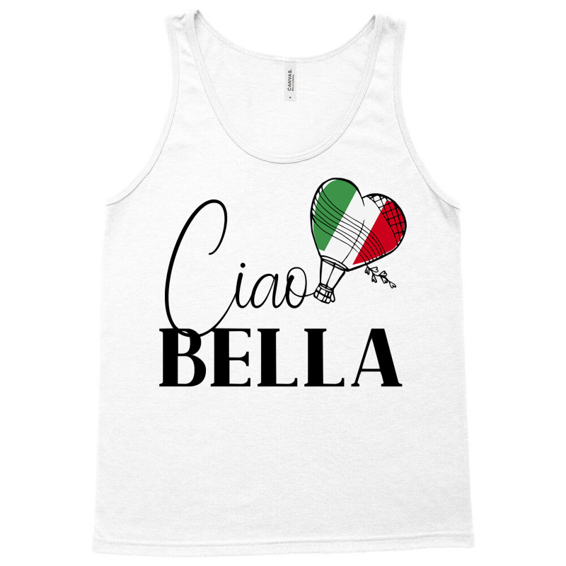 Ciao Bella Italy Graphic With Italian Flag Sweatshirt Tank Top | Artistshot