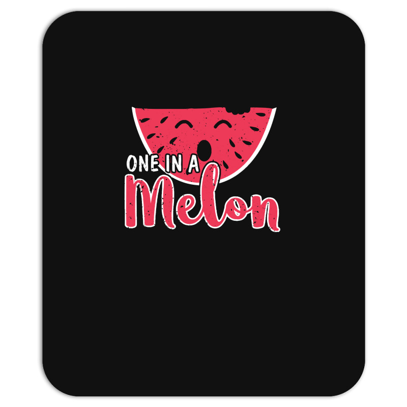 Watermelon  Shirt Watermelon One In A Melon   2171 Mousepad | Artistshot