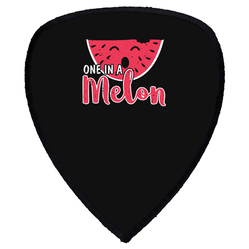 Watermelon  Shirt Watermelon One In A Melon   2171 Shield S Patch | Artistshot