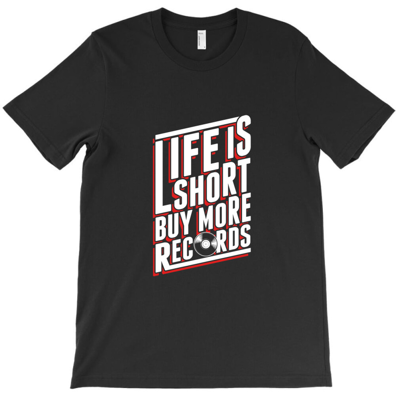 Life Is Short T-shirt | Artistshot