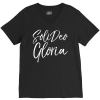 Christian Saying Glory To God Along Latin Soli Deo Gloria V-neck Tee | Artistshot