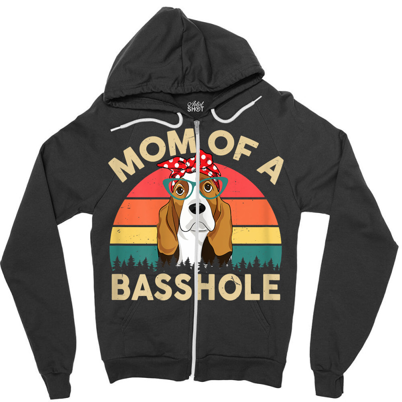 Basset Hound Shirt Gifts Mom Of A Basshole Womens T Shirt Zipper Hoodie by hapusajehae | Artistshot