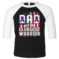 Clubfoot Awareness Warrior Dad Ctev Tev Survivor Toddler 3/4 Sleeve Tee | Artistshot