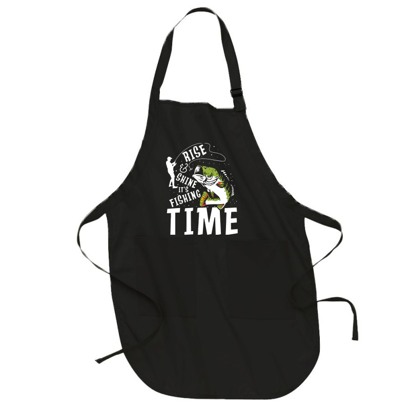 Fisherman,rise,and,shine,it's,fishing,time,2,family,funny,fatherday,fa Full-length Apron | Artistshot