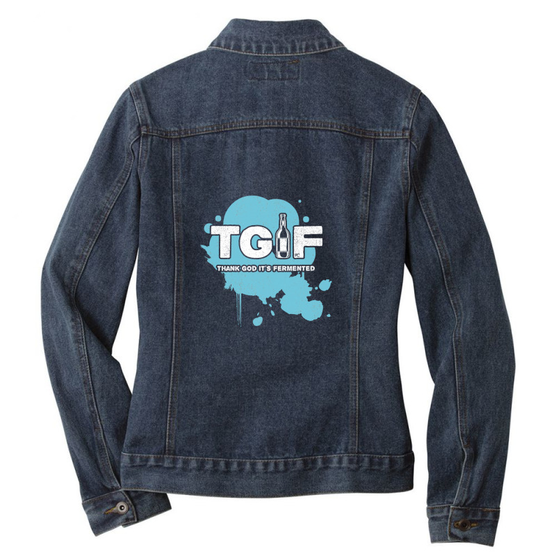 Beer - Tgif - Thank God It's Fermented 1 Ladies Denim Jacket by DonnieRountree | Artistshot