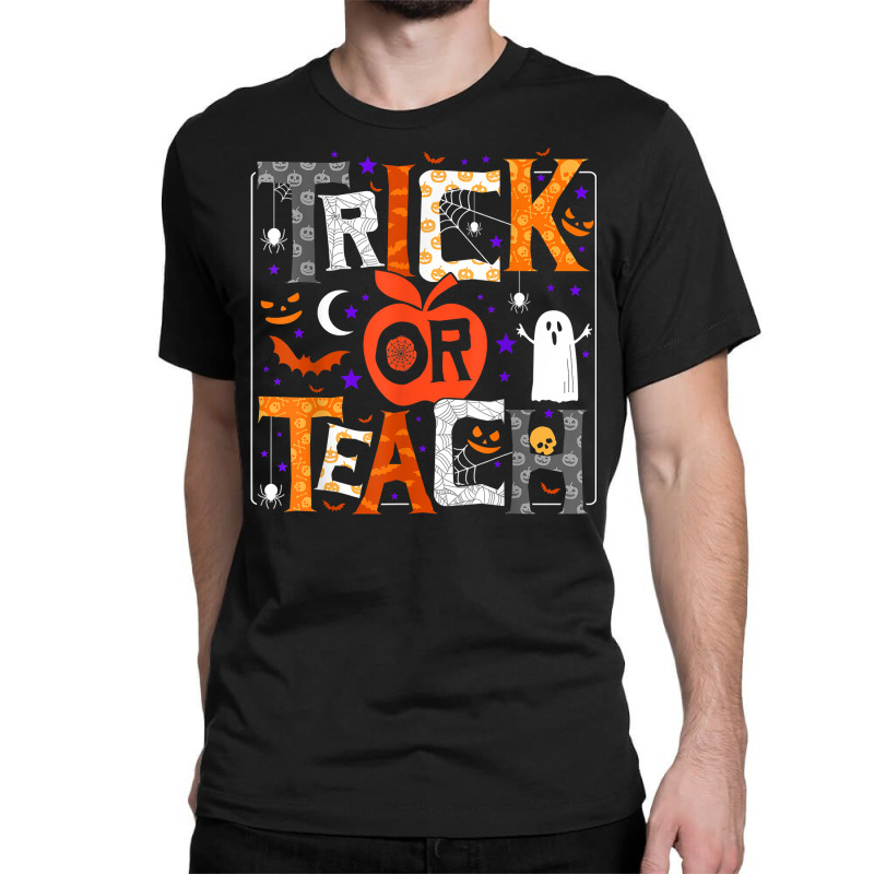 Trick Or Teach Cute Halloween Teacher Men Women Costume Gift T Shirt Classic T-shirt by maecopaharo | Artistshot