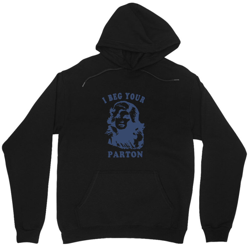 I Beg Your Parton-retro Unisex Hoodie | Artistshot