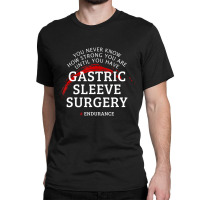 Gastric Sleeve Surgery Recovery Bariatric Get Well Classic T-shirt | Artistshot