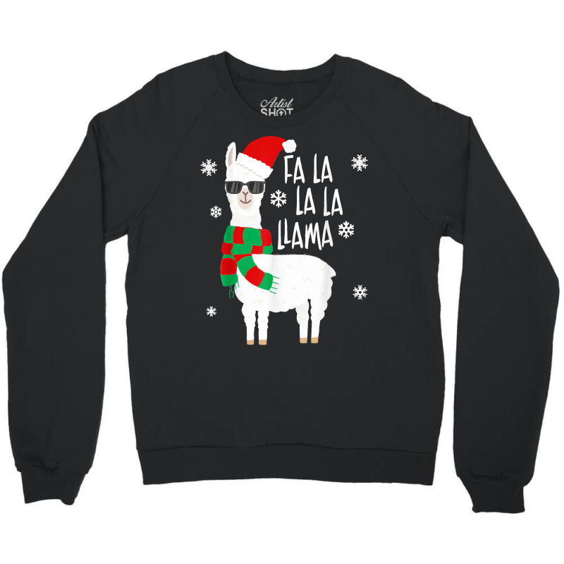 Fa La La Llama   Funny Falala Llama Christmas T Shirt Crewneck Sweatshirt | Artistshot