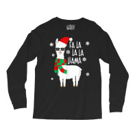 Fa La La Llama   Funny Falala Llama Christmas T Shirt Long Sleeve Shirts | Artistshot