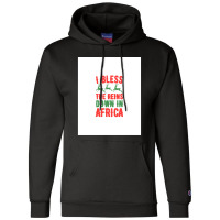 I Bless The Reins Down In Africa Champion Hoodie | Artistshot