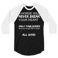 A Horse Will Never Break Your Heart   Horseback Rider Horses Pullover 3/4 Sleeve Shirt | Artistshot