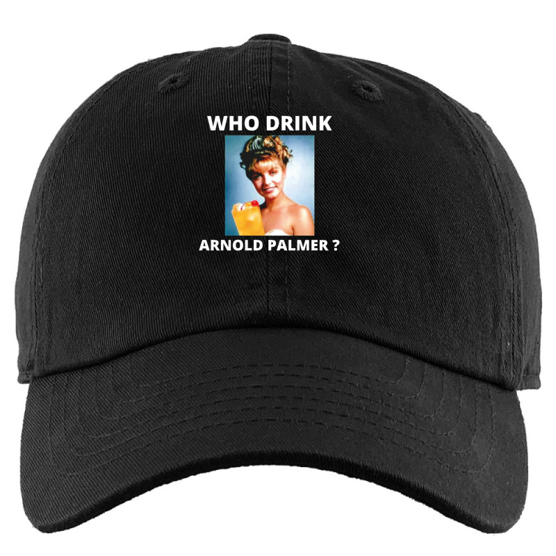 Who Drink Arnold Palmer Funny Beer Lovers Quotes Kids Cap by ChristineSmoker | Artistshot