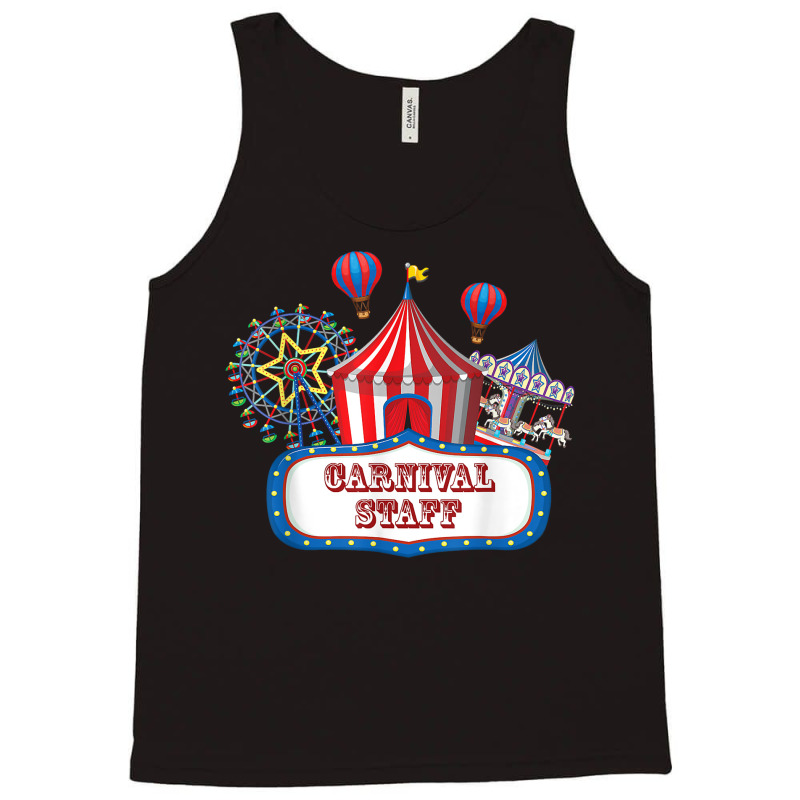 Carnival Staff For Circus Event Staff & Ringmaster Lover T Shirt Tank Top by cm-arts | Artistshot