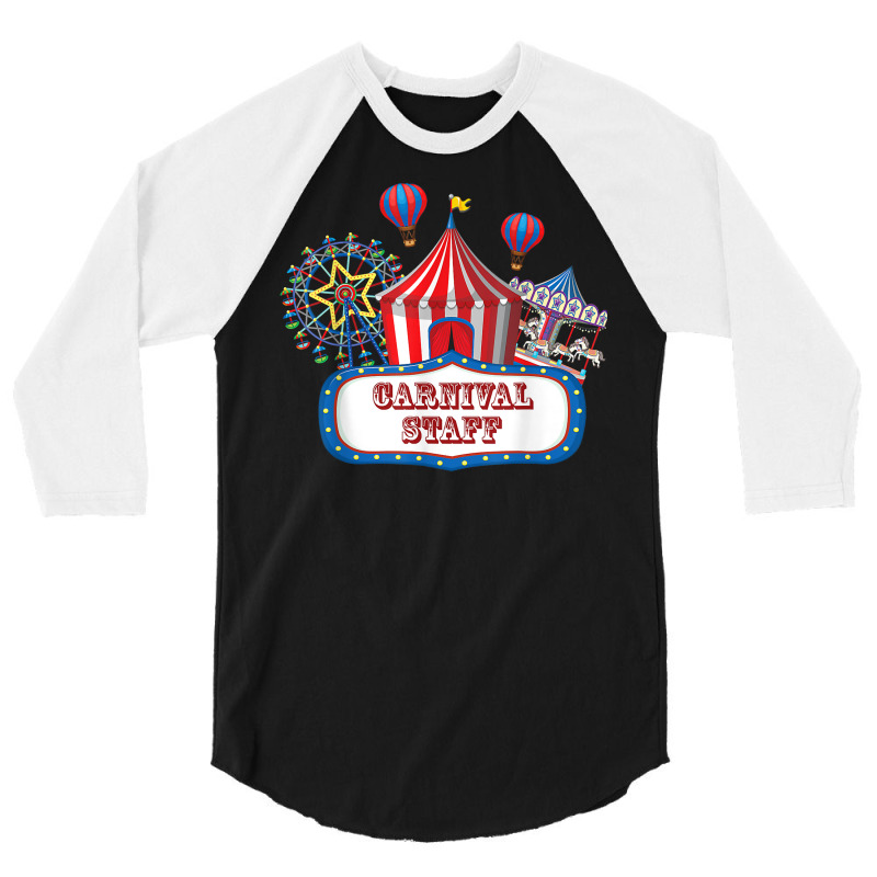 Carnival Staff For Circus Event Staff & Ringmaster Lover T Shirt 3/4 Sleeve Shirt by cm-arts | Artistshot