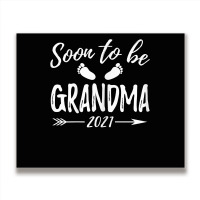 Womens Soon To Be Grandma Est.2021 Pregnancy Announcement T Shirt Metal Print Horizontal | Artistshot