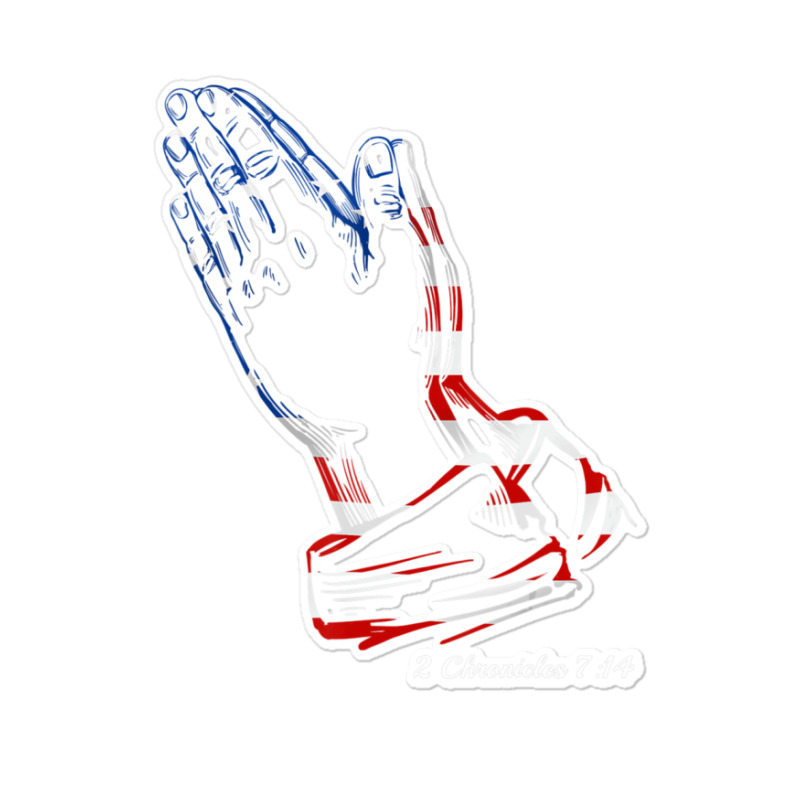 Christians Pray For America 2 Chronicles 714 Praying Hands Sticker | Artistshot