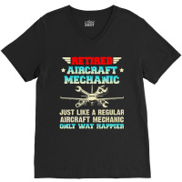 Retired Aircraft Mechanic Regular Aircraft Mechanic V-neck Tee | Artistshot