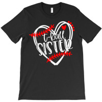 Womens Tball Sister, T Ball Tshirt, Girls T Ball Heart T-shirt | Artistshot