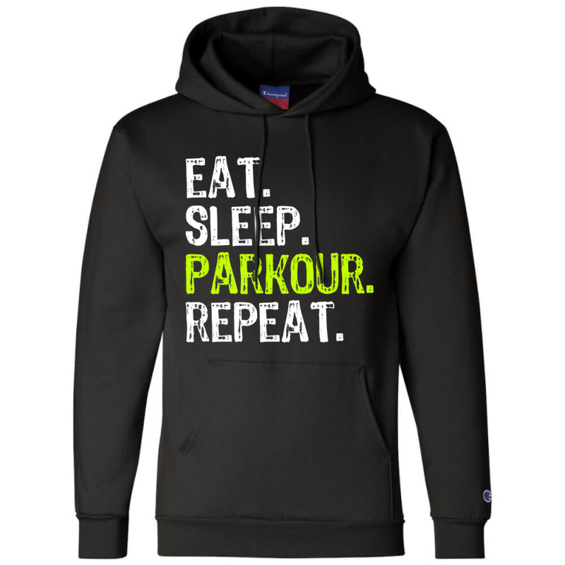 Eat Sleep Parkour Repeat Champion Hoodie by cm-arts | Artistshot